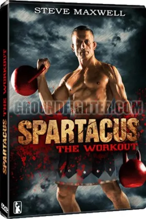 Steve Maxwell: The Spartacus Workout! All New for 2011!